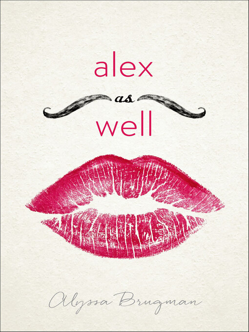 Title details for Alex As Well by Alyssa Brugman - Wait list